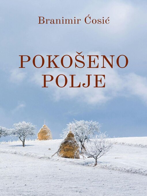 Title details for Pokoseno polje by Branimir Cosic - Available
